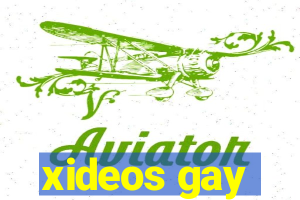 xideos gay